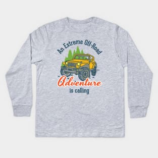 An extreme offroad adventure is calling - camping, hikking, trekking, vacation, christmas, new year Kids Long Sleeve T-Shirt